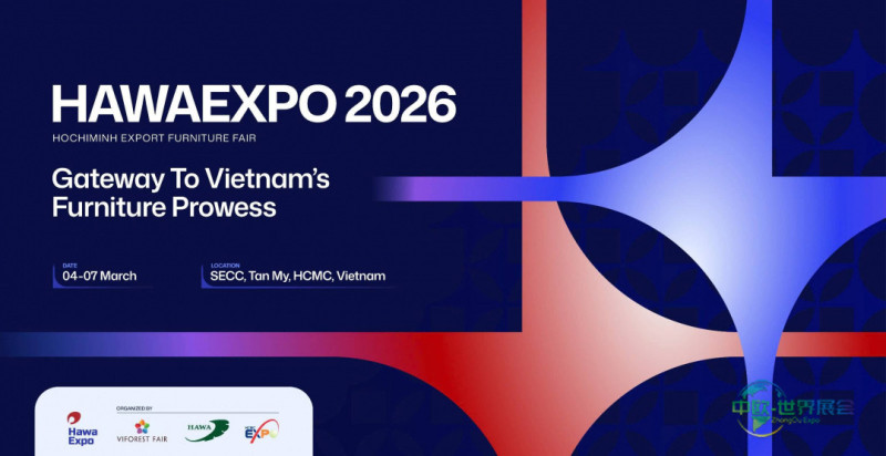 越南出口家具展2026：通向全球贸易门户